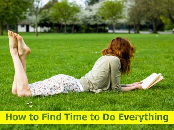How to Find Time to Do Everything
